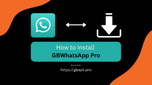How to Install GBWhatsApp Pro