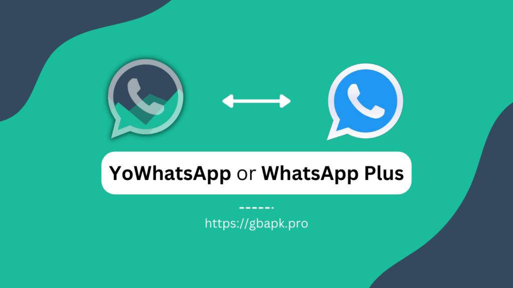 YoWhatsApp or WhatsApp Plus Comparison Differences